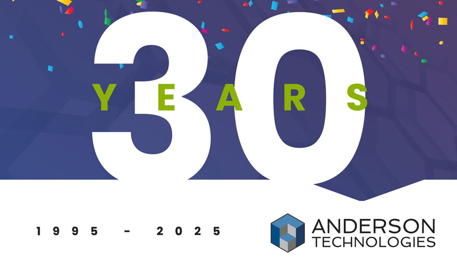 30 years of Anderson Technologies